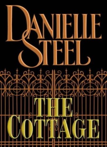 The cottage danielle steel - cottage, by