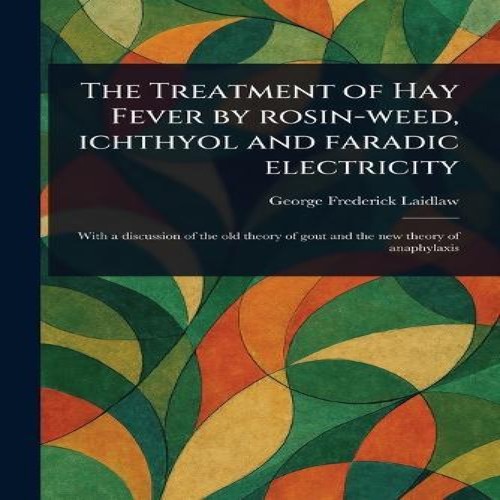 The treatment hay fever - hay,