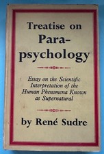 Treatise on Parapsychology Hardback Book with Dust Jacket 1st Edition Rene Sudre