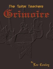 The guitar teachers grimoire - the,