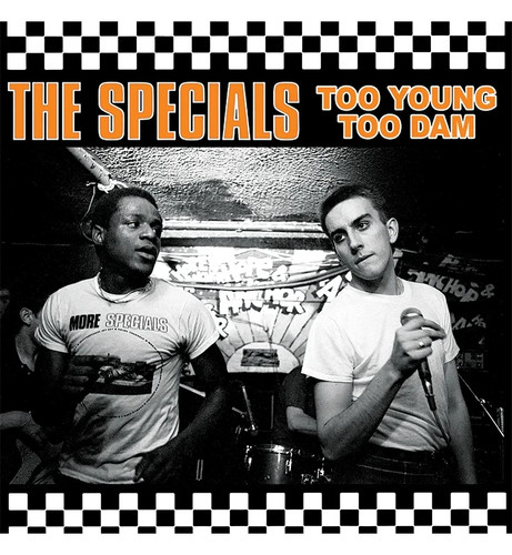 The specials too young - -,