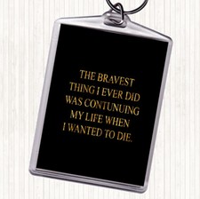 Black Gold Wanted To Die Quote
