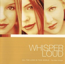 Whisper Loud - All The Love In