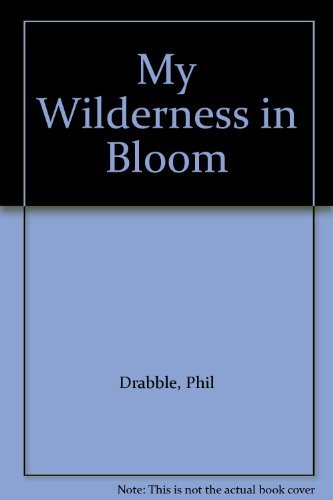 Wilderness bloom by phil - wilderness,