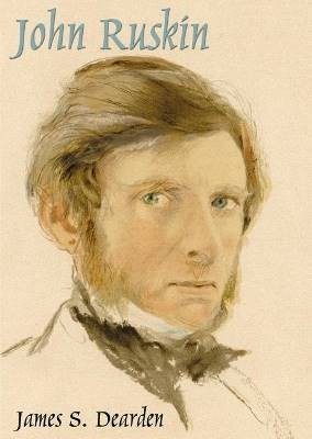 John ruskin james dearden - john, s.