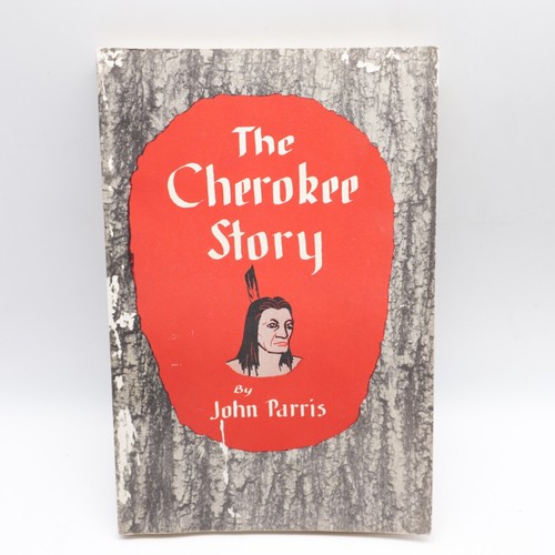 The cherokee story john parris - the,