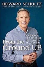 From the Ground Up : A Journey to Reimagine the Promise of Americ