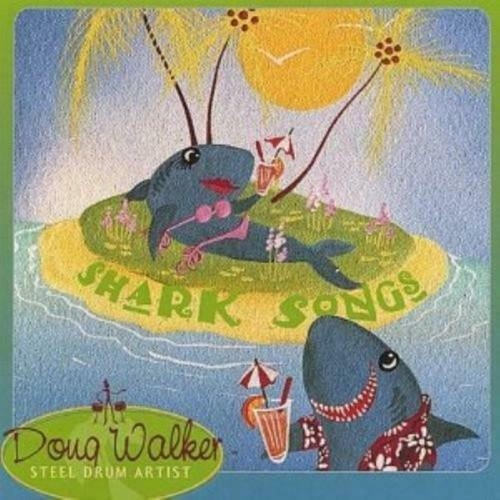 Doug walker shark songs cd - songs,