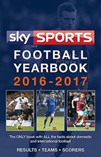 Sky Sports Football Yearbook 2016-2017 by Headline Book The Cheap Fast Free Post