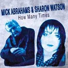 Mick Abrahams - How Many Times - Mick Abrahams CD 9UVG The Cheap Fast Free Post