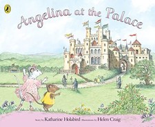 Angelina at the Palace (Angelina Ballerina) by Holabird, Katharine Paperback The