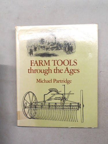 Farm tools through the ages - through,
