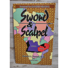 Sword and Scalpel A Surgeon's Story of Faith and Courage by Lorry Lutz 1990