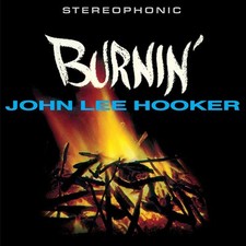 John Lee Hooker : Burnin'