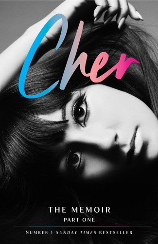 Cher the memoir part - cher:,