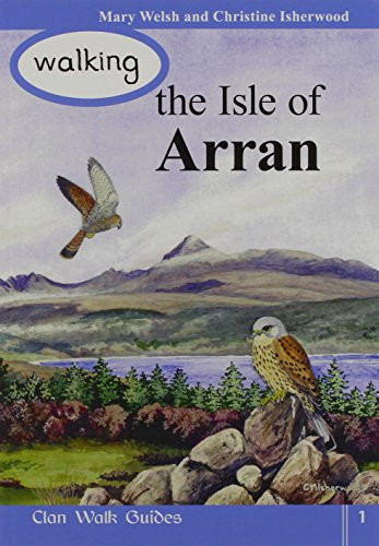 Walking the isle arran - the,