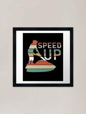 Speed with stand up - speed,