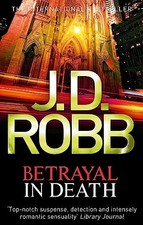 Betrayal In Death: 12 by J. D
