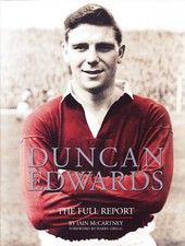 Duncan Edwards The Full Report