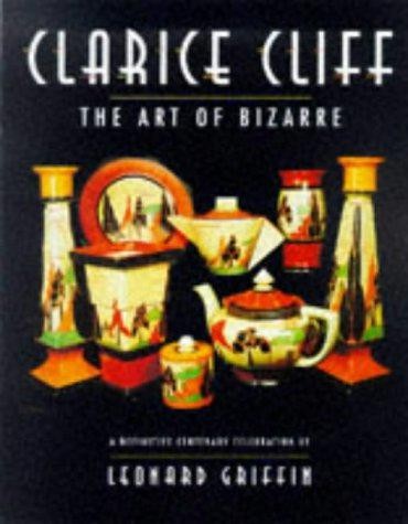 Clarice cliff the - art, of