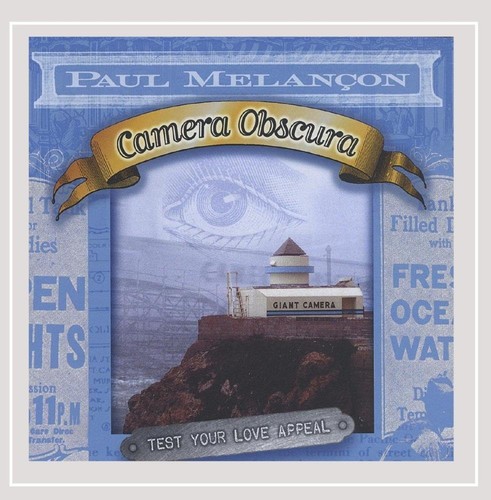 Paul melancon camera obscura - melancon,