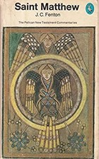The Gospel of St. Matthew : Commentaries Paperback John C. Fenton