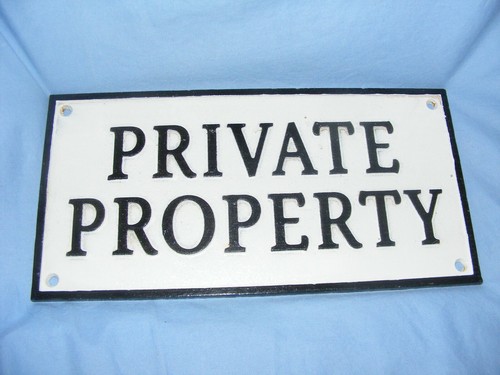 Private property sign heavy - sign,