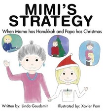 MIMI'S STRATEGY When Mama has Hanukkah and Papa has Christmas (Hardback or Cased