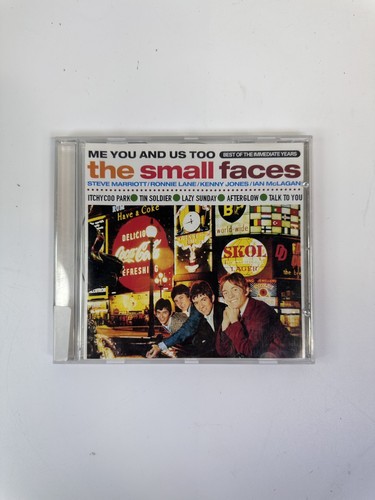 Small faces you and - small,