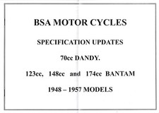 BSA DANDY 70cc & BANTAM 123 148 174cc MOTOR CYCLES SPEC UPDATES 1948 - 57 MODELS