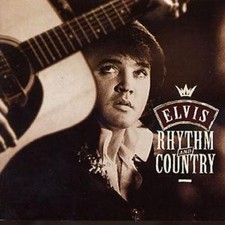 Elvis Presley: Rhythm And Country: Essential Elvis Volume 5