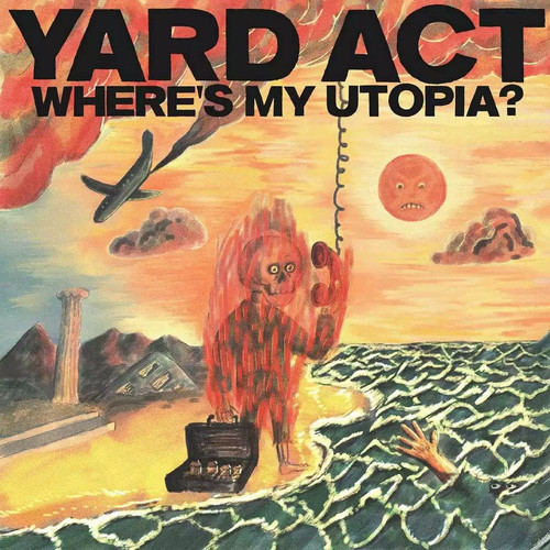 Yard act wheres my utopia - act,