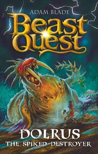Beast quest dolrus the spiked - the,