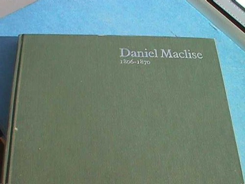 Daniel maclise 1806 1870 - 1806-1870,