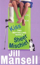Jill Mansell.: Kiss
