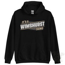 ITS A WIMSHURST THING HOODIE