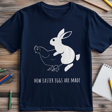 How Easter Eggs Are Made T-shirt - Funny Slogan Premium Midweight Tee