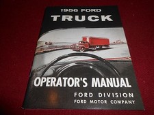 1956 FORD F B C P T SERIES TRUCK OWNER OPERATOR'S MANUAL 56 PICKUP to BIG RIGS