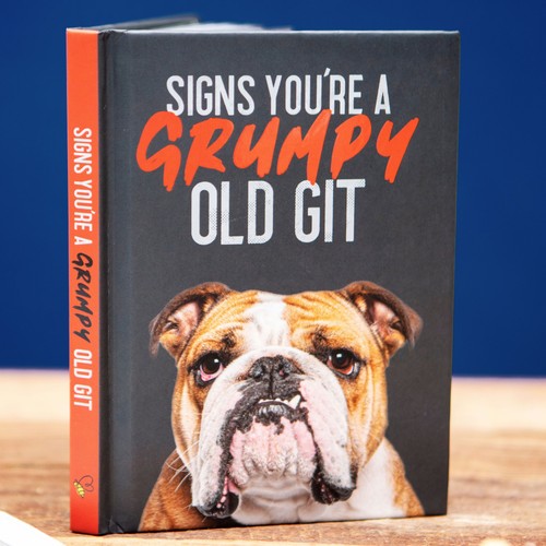 Signs you grumpy old - you’re, a