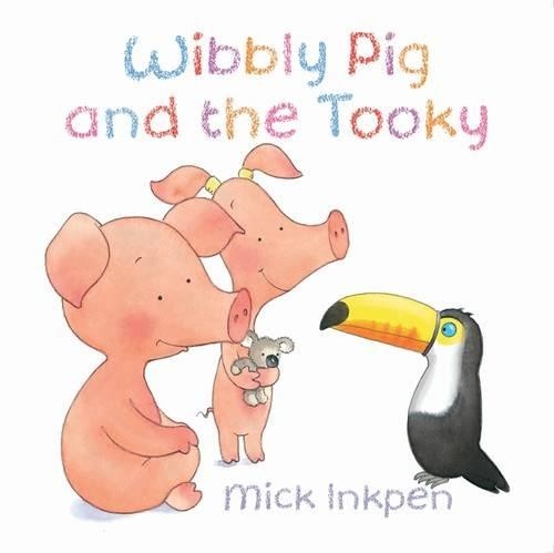 Wibbly pig and - pig, tooky