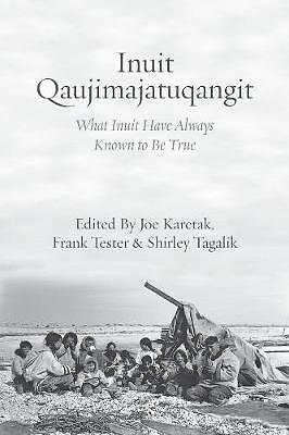 Inuit qaujimajatuqangit what - inuit, qaujimajatuqangit: