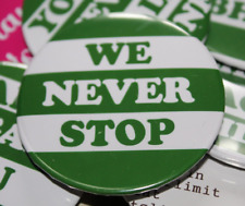 Celtic FC Inspired 58 mm pin | We Never Stop | Celtic FC Collectible