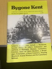Bygone Kent Vol 6 No 12