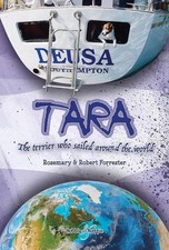 Tara: The Terrier Who Sailed Around the World by Rosemary Forrester (English) Pa