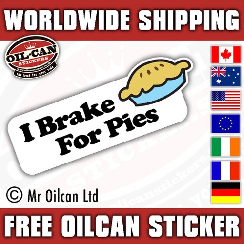 Brake for pies funny - i,