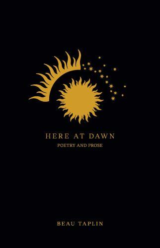 Here dawn poetry and prose - here, dawn: