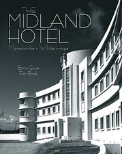 The Midland Hotel: Morecambe's