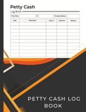 Petty Cash Log Book  A Ledger for Recording and Managing Petty Cash Transacti...