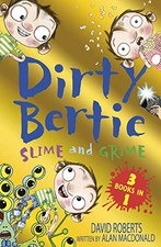 Slime and Grime: Fame! Horror! Aliens! (Dirty Bertie) - MacDonald, Alan