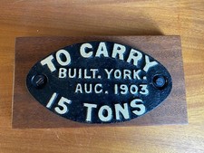 Railway Weight Plate. To carry 15 tons .Built York 1903